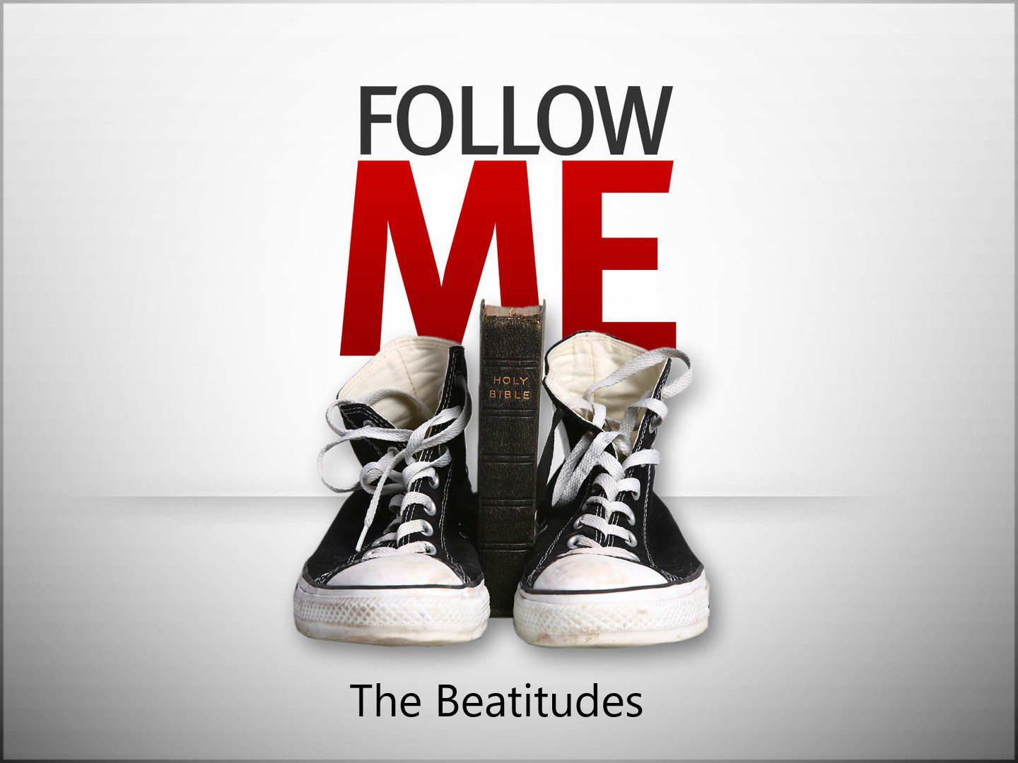 Follow Me, The Beatitudes